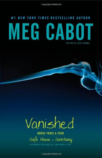 Vanished Books Three & Four: Safe House; Sanctuary