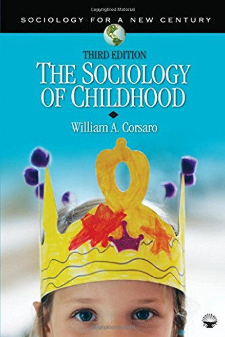 The Sociology of Childhood (Sociology for a New Century Series)