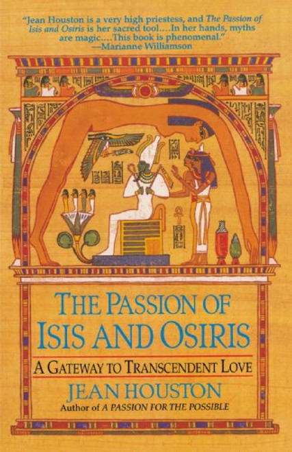 The Passion of Isis and Osiris: A Gateway to Transcendent Love