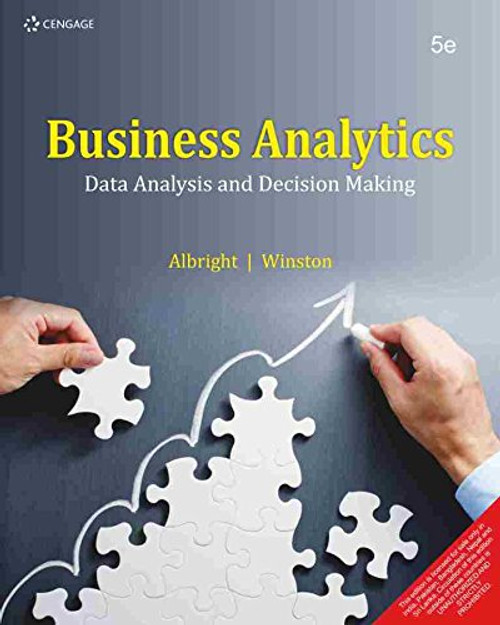 Business Analytics : Data Analysis and Decision Making