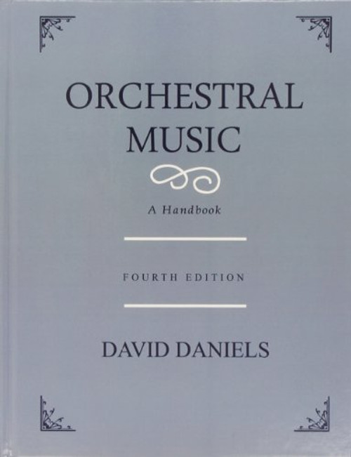 Orchestral Music: A Handbook Orchestral Music: A Handbook
