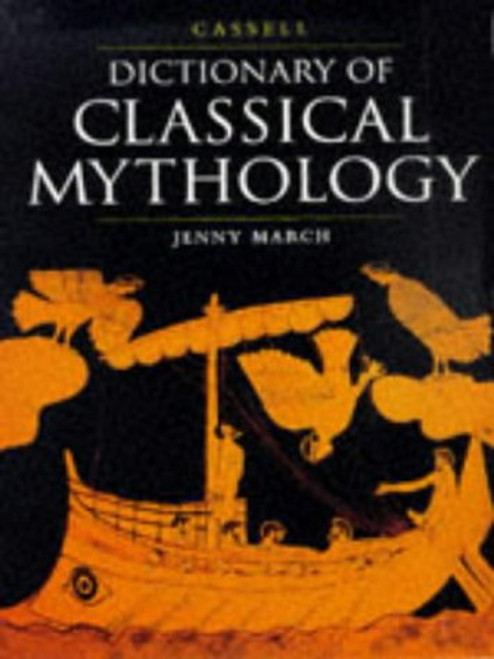 Cassell Dictionary of Classical Mythology Cassell Dictionary of Classical Mythology