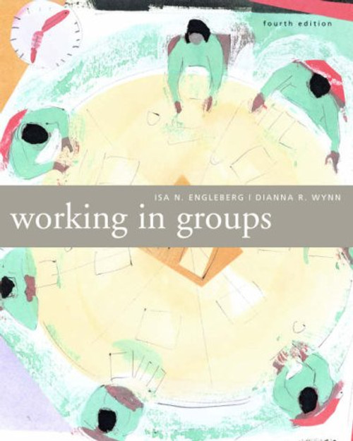 Working in Groups: Communication Principles and Strategies