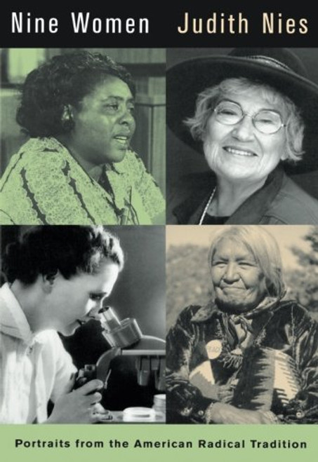 Nine Women: Portraits from the American Radical Tradition Nine Women: Portraits from the American Radical Tradition