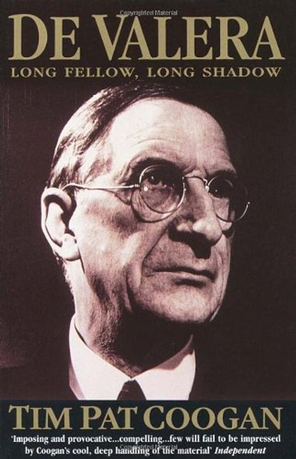 De Valera - Long Fellow, Long Shadow De Valera - Long Fellow, Long Shadow