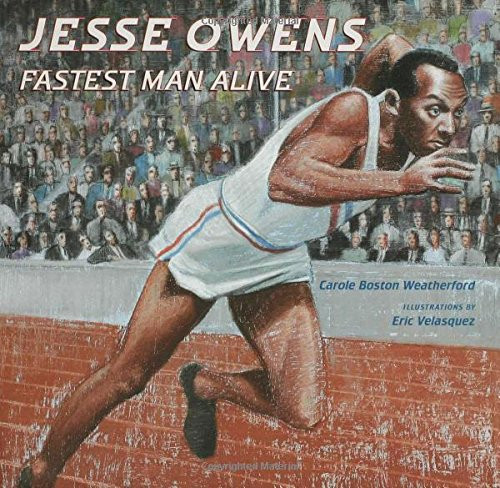 Jesse Owens: Fastest Man Alive