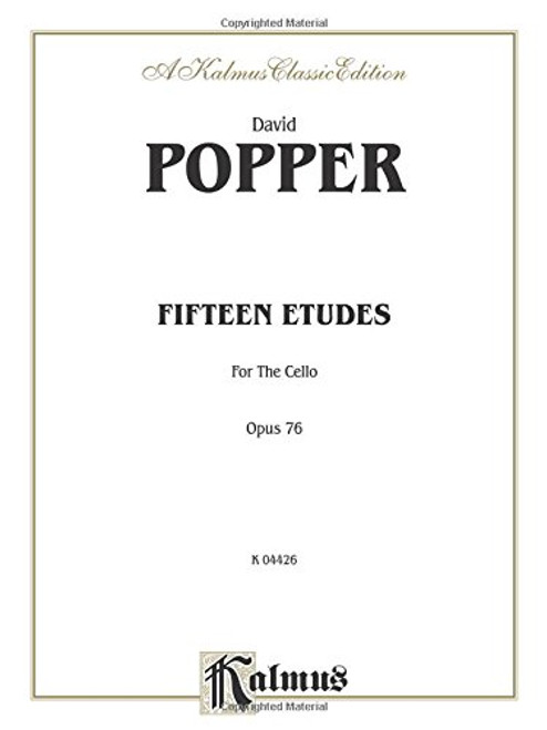 Fifteen Etudes for Cello, Op. 76 (Kalmus Edition)