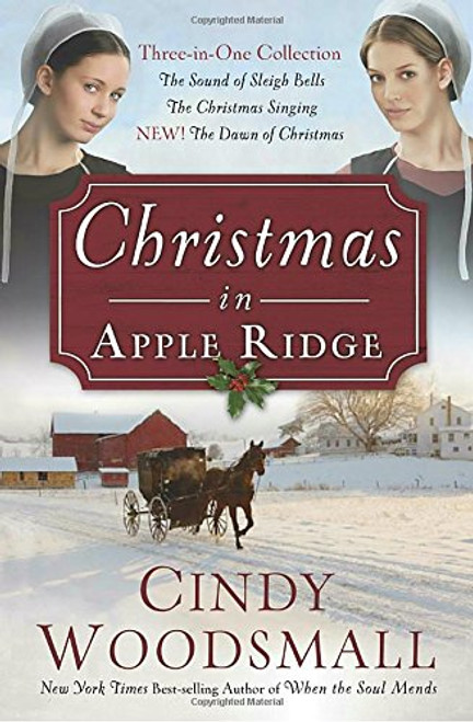 Christmas in Apple Ridge: Three-in-One Collection: The Sound of Sleigh Bells, The Christmas Singing, NEW! The Dawn of Christmas