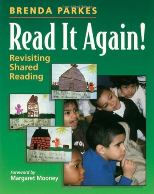 Read It Again!: Revisiting Shared Reading Read It Again!: Revisiting Shared Reading