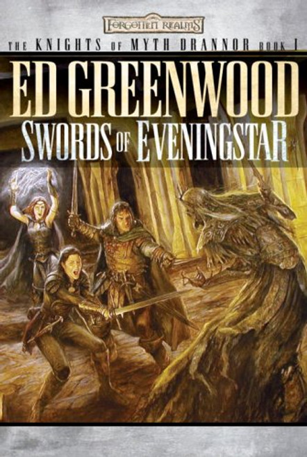 Swords of Eveningstar (Forgotten Realms: The Knights of Myth Drannor, Book 1) (Bk. 1)