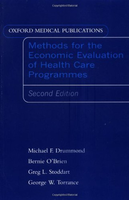 Methods for the Economic Evaluation of Health Care Programs (Oxford Medical Publications)