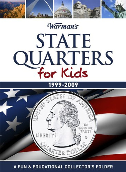 State Quarters for Kids: 1999-2009 Collector's State Quarter Folder (Warman's Kids Coin Folders)