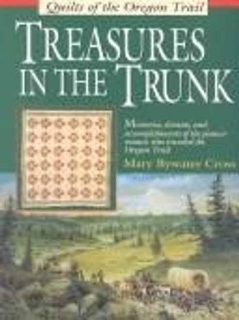 Postcards from Treasures in the Trunk: Quilts of the Oregon Trail