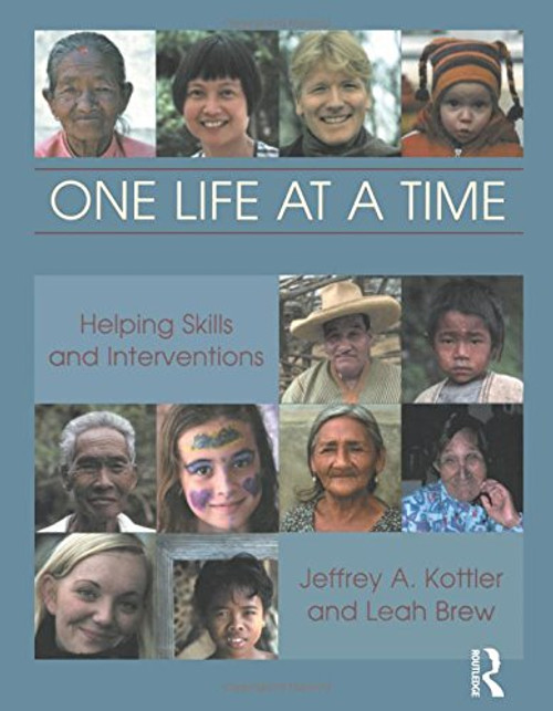 One Life at a Time: Helping Skills and Interventions