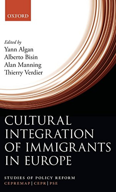 Cultural Integration of Immigrants in Europe (Studies of Policy Reform)