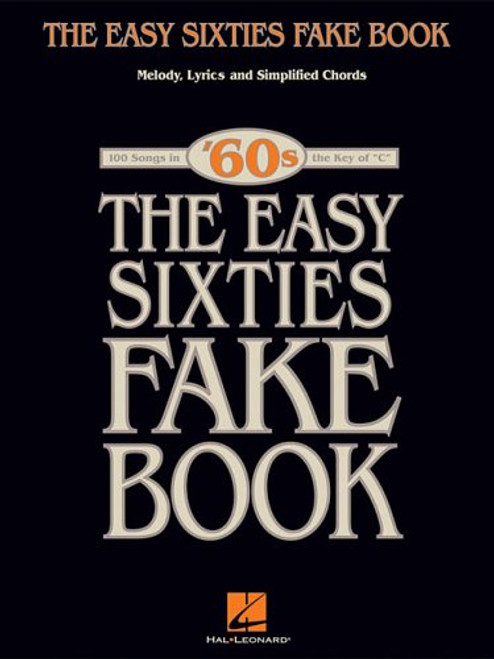 The Easy Sixties Fake Book (Fake Books)
