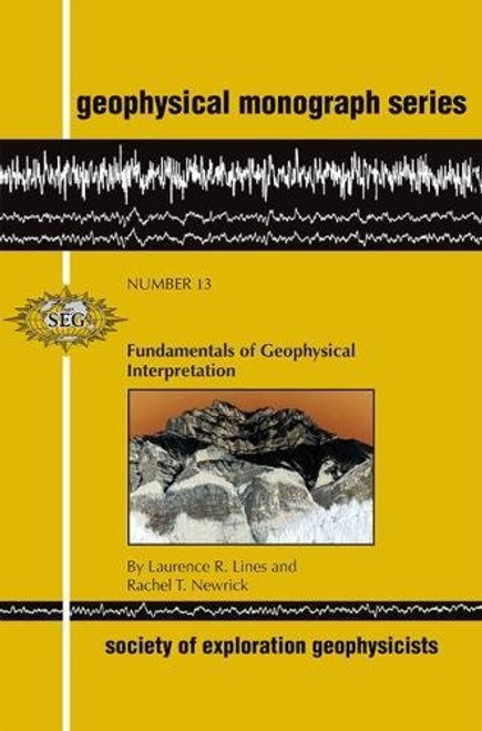 Fundamentals of Geophysical Interpretation (Geophysical Monograph No. 13)