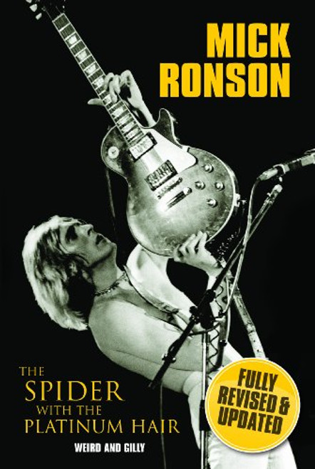 Mick Ronson: The Spider with the Platinum Hair
