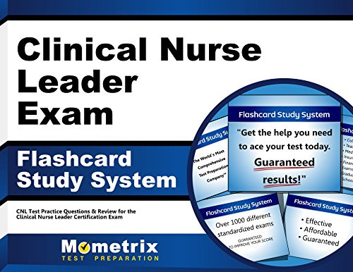 Clinical Nurse Leader Exam Flashcard Study System: CNL Test Practice Questions & Review for the Clinical Nurse Leader Certification Exam (Cards)