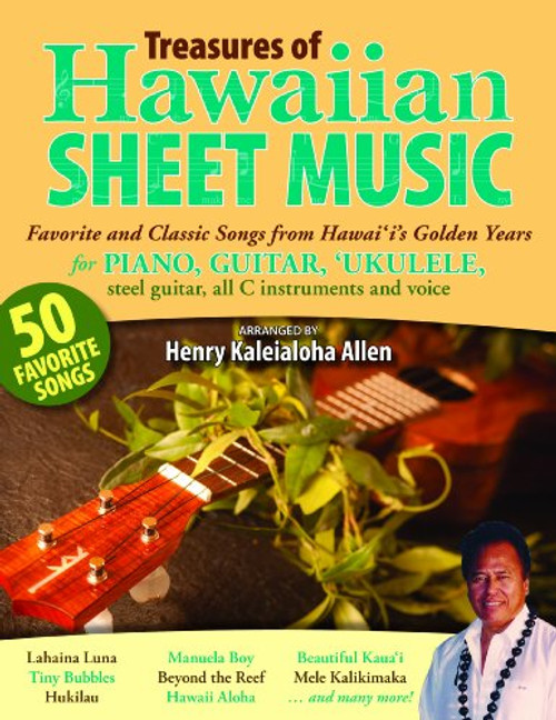Treasures of Hawaiian Sheet Music: Favorite and Classic Songs from Hawaii's Golden Years