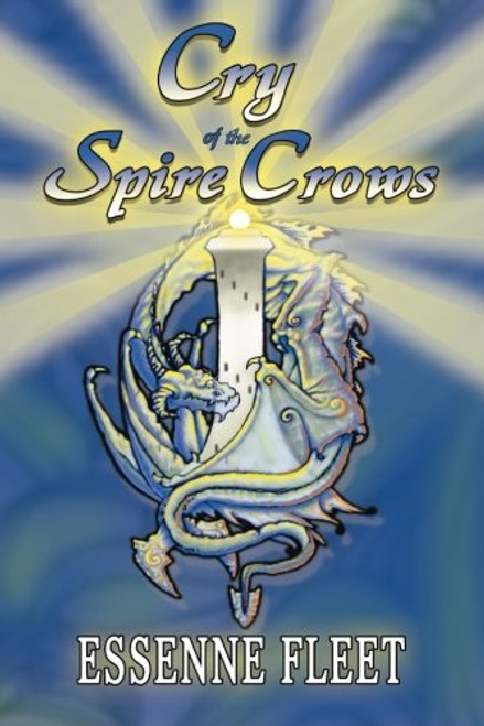 Cry of the Spire Crows - Book Two of The Soulfire Saga of Tabitha Moon
