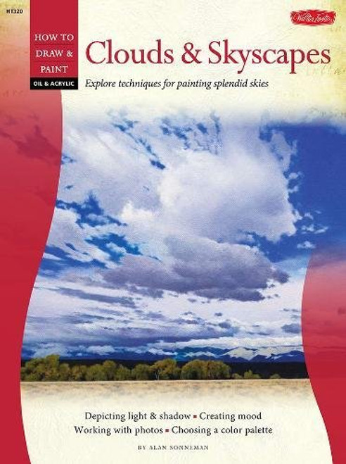 Oil & Acrylic: Clouds & Skyscapes (How to Draw & Paint) Oil & Acrylic: Clouds & Skyscapes (How to Draw & Paint)