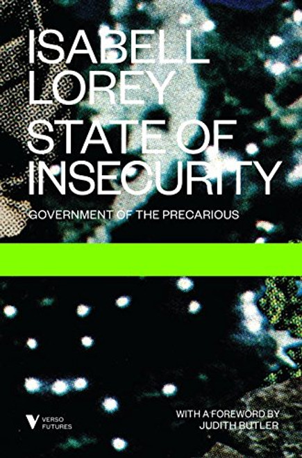 State of Insecurity: Government of the Precarious (Futures)
