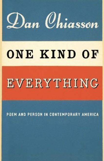 One Kind of Everything: Poem and Person in Contemporary America