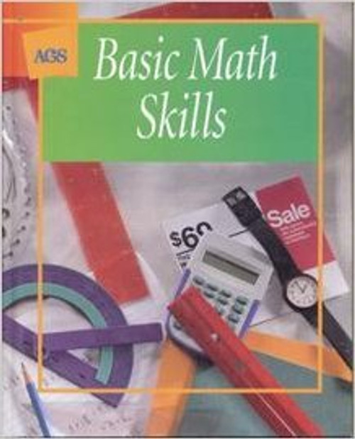 BASIC MATH SKILLS STUDENT TEXT 2001C (Ags Math for Consumer)