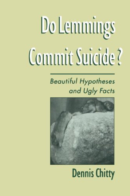 Do Lemmings Commit Suicide?: Beautiful Hypotheses and Ugly Facts