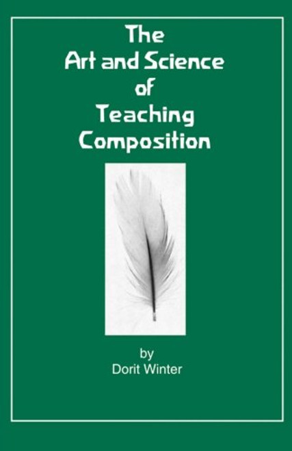 The Art and Science of Teaching Composition