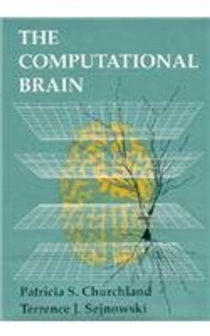 The Computational Brain (Computational Neuroscience)