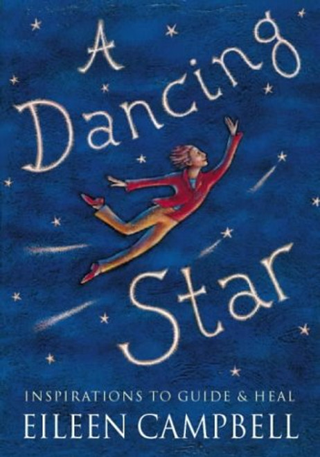 A Dancing Star: Inspirations to Guide & Heal