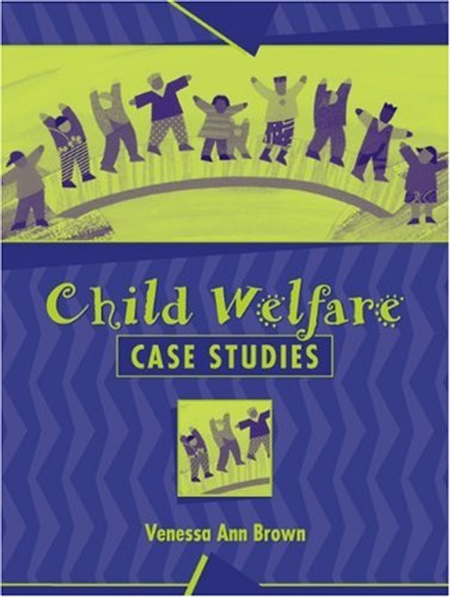 Child Welfare Case Studies