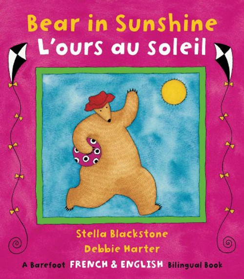 Bear in Sunshine/L'ours au Soleil (French Edition) (Fun First Steps) (French and English Edition)
