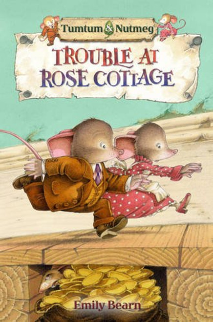Trouble at Rose Cottage (Tumtum and Nutmeg)