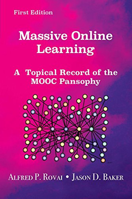 Massive Online Learning: A Topical Record of the MOOC Pansophy