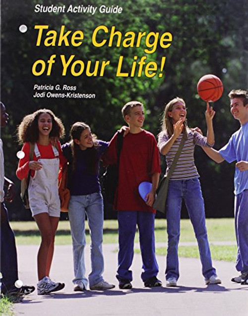Take Charge of Your Life!