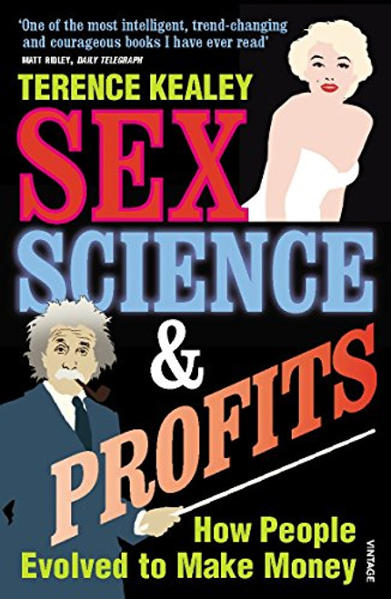 Sex, Science & Profits: How People Evolved to Make Money