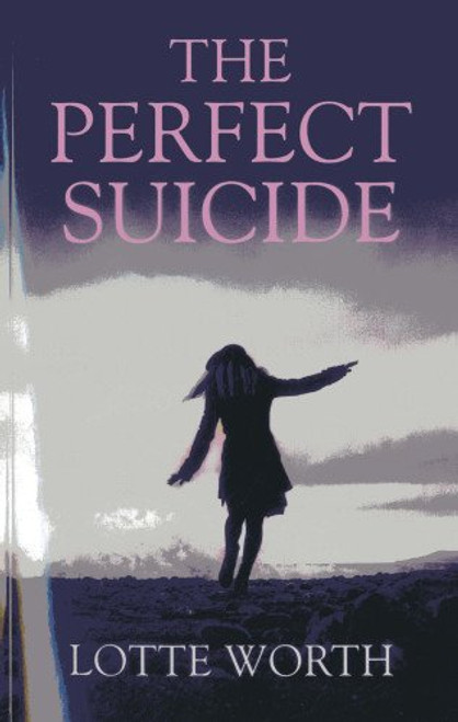 The Perfect Suicide