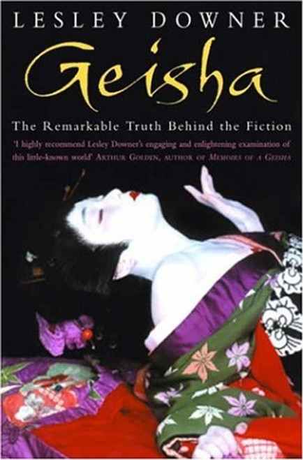 Geisha: The Secret History of a Vanishing World
