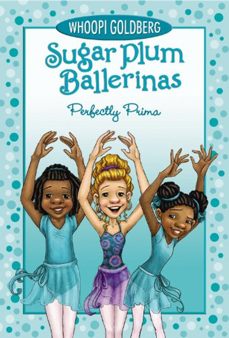Sugar Plum Ballerinas #3: Perfectly Prima