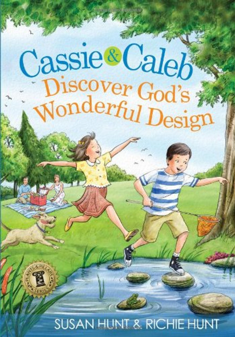 Cassie & Caleb Discover God's Wonderful Design (Plants & Pillars Series)