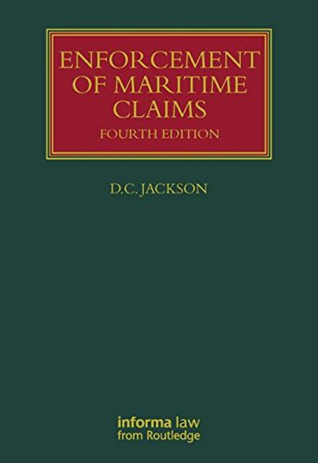 Enforcement of Maritime Claims (Lloyd's Shipping Law Library)