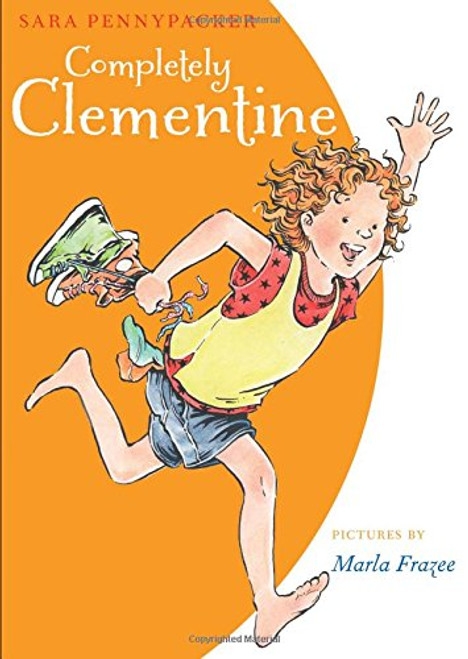 Completely Clementine (A Clementine Book)