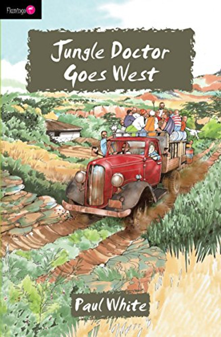 Jungle Doctor Goes West (Flamingo Fiction 9-13s)