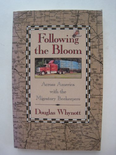 Following the Bloom: Across America With the Migratory Beekeepers  (The Concord Library) Following the Bloom: Across America With the Migratory Beekeepers  (The Concord Library)