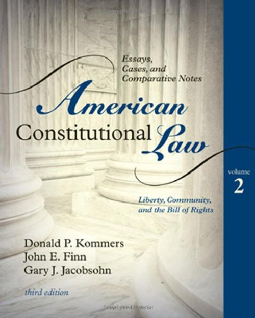 American Constitutional Law: Essays, Cases, and Comparative Notes (Volume 2)