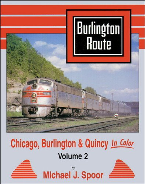 Chicago, Burlington & Quincy in Color, Vol. 2