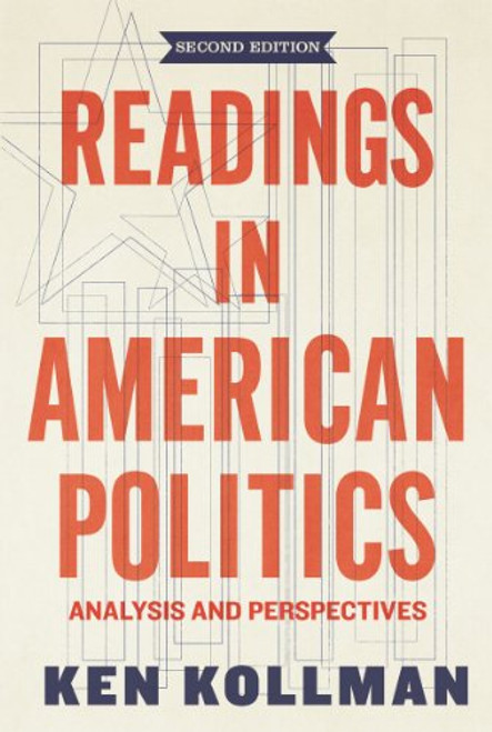 Readings in American Politics: Analysis and Perspectives (Second Edition)